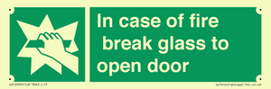 In case of fire break glass to open door